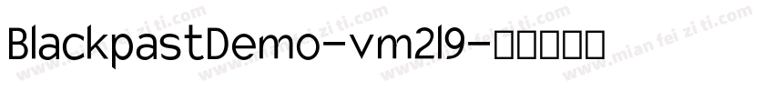 BlackpastDemo-vm2l9字体转换