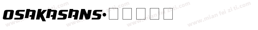 osakasans字体转换