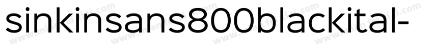 sinkinsans800blackital字体转换