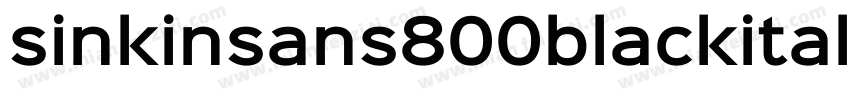 sinkinsans800blackital字体转换