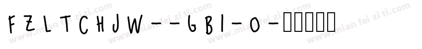 FZLTCHJW--GB1-0字体转换