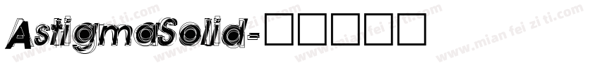 AstigmaSolid字体转换