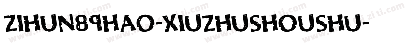 zihun89hao-xiuzhushoushu字体转换