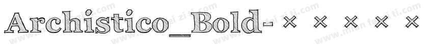 Archistico_Bold字体转换