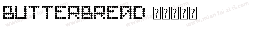 Butterbread字体转换 Butterbread字体转换