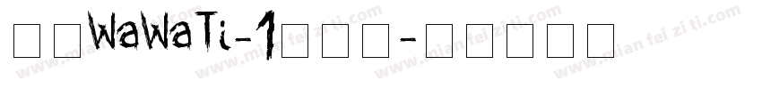 华康WaWaTi-1转换器字体转换