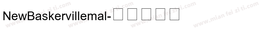 NewBaskervillemal字体转换