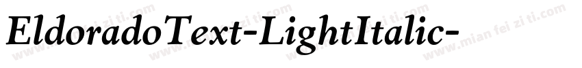 EldoradoText-LightItalic字体转换