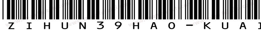 zihun39hao-kuailefei字体转换