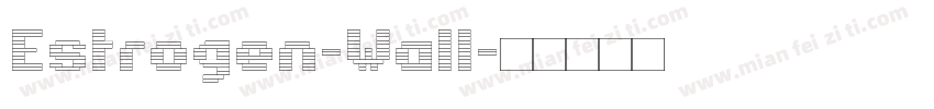 Estrogen-Wall字体转换