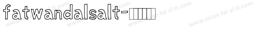 fatwandalsalt字体转换