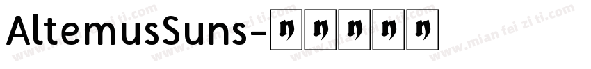 AltemusSuns字体转换