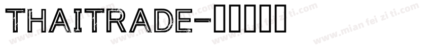 Thaitrade字体转换