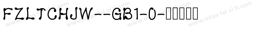 FZLTCHJW--GB1-0字体转换