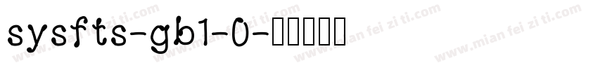 sysfts-gb1-0字体转换