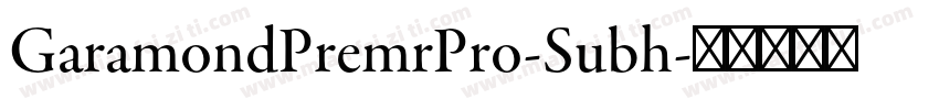 GaramondPremrPro-Subh字体转换