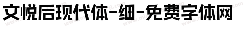 文悦后现代体-细字体转换