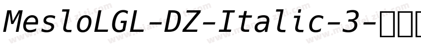 MesloLGL-DZ-Italic-3字体转换