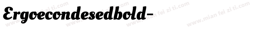 Ergoecondesedbold字体转换