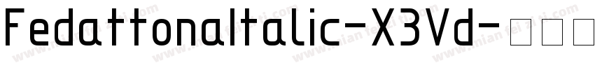 FedattonaItalic-X3Vd字体转换