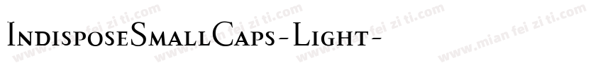 IndisposeSmallCaps-Light字体转换