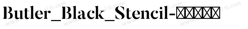 Butler_Black_Stencil字体转换