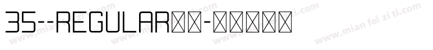 35--regular常规字体转换