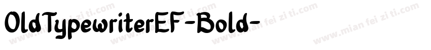 OldTypewriterEF-Bold字体转换