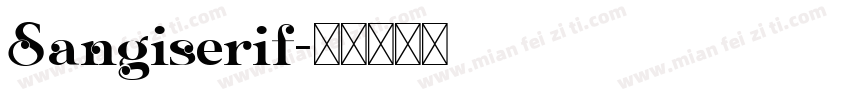 Sangiserif字体转换