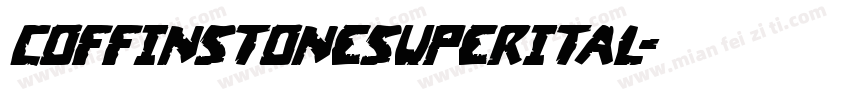 coffinstonesuperital字体转换