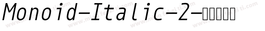 Monoid-Italic-2字体转换