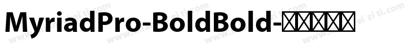 MyriadPro-BoldBold字体转换