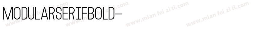 ModularSerifBold字体转换