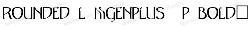 rounded-l-mgenplus-1p-bold生成器字体转换