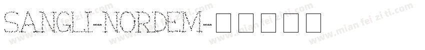 Sangli-NorDem字体转换