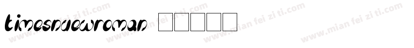 timesnuewroman字体转换