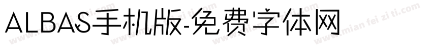 ALBAS手机版字体转换