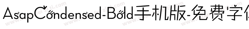 AsapCondensed-Bold手机版字体转换