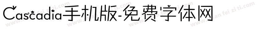 Cascadia手机版字体转换