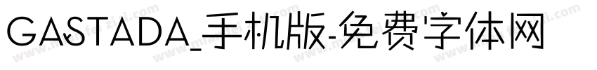 GASTADA_手机版字体转换