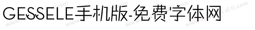 GESSELE手机版字体转换