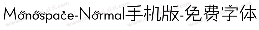 Monospace-Normal手机版字体转换