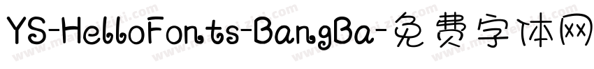 YS-HelloFonts-BangBa字体转换