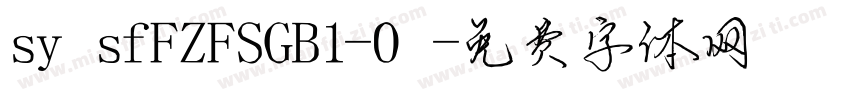 sysfFZFSGB1-0字体转换