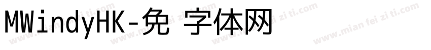 MWindyHK字体转换