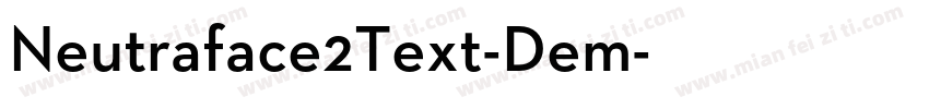 Neutraface2Text-Dem字体转换