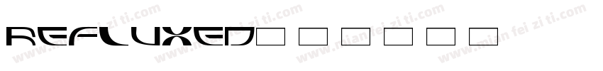 refluxed字体转换