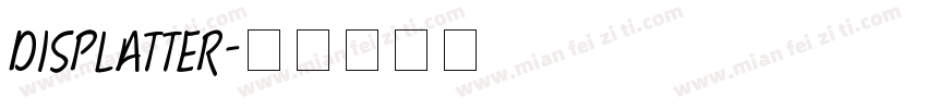 displatter字体转换