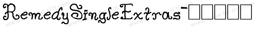 RemedySingleExtras字体转换