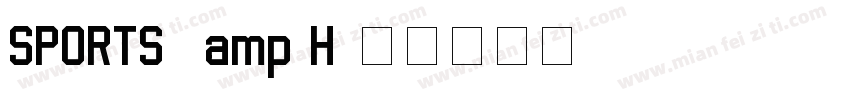 SPORTS&H字体转换